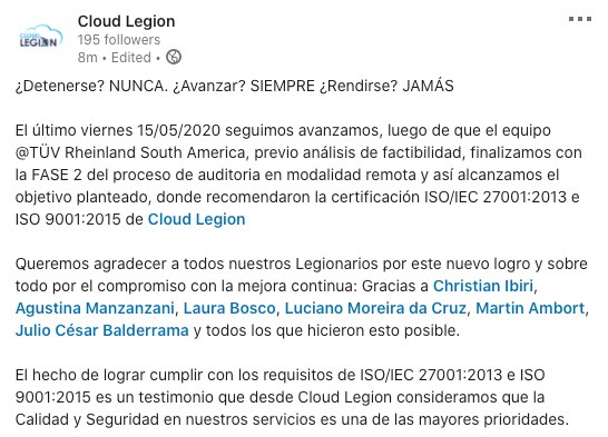 cloud_legion_ar's tweet photo. En #CloudLegion Queremos agradecer a todos nuestros Legionarios por este nuevo logro #ISO27001 #ISO9001 sobre todo por el compromiso con la mejora continua: Gracias @Luciano_m_cruz @Christianibiri @mambort2014 @juliobalderrama @Amanzanzani y todos los que hicieron esto posible🤝. https://t.co/f6sW1BELmg
