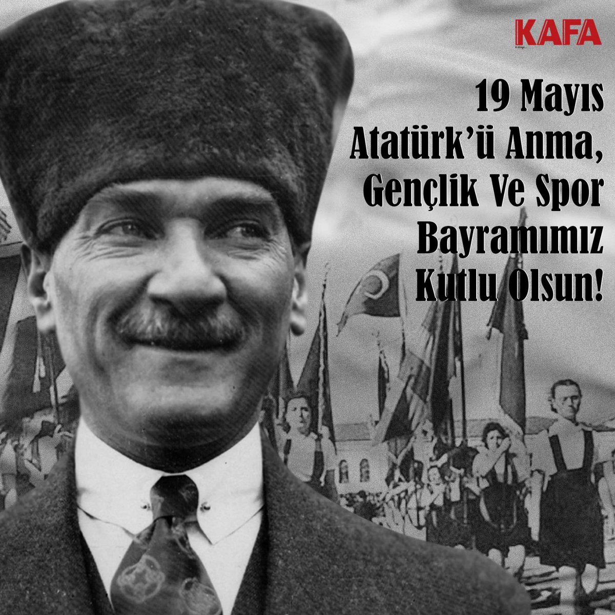 kafadergisi's tweet photo. “Bütün ümidim gençliktedir!” Mustafa Kemal Atatürk

19 Mayıs Atatürk’ü Anma, Gençlik ve Spor Bayramımız Kutlu Olsun! 🇹🇷 https://t.co/jT6P1RyrFr