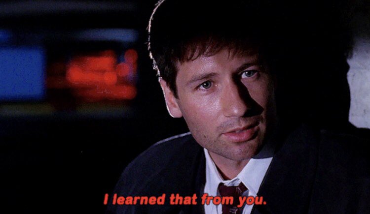 Mulder: “Seeing is not enough. I should have something to hold on to, some solid evidence.... I learned that from you”WHY DID MY BRAIN IMMEDIATELY GO TO—