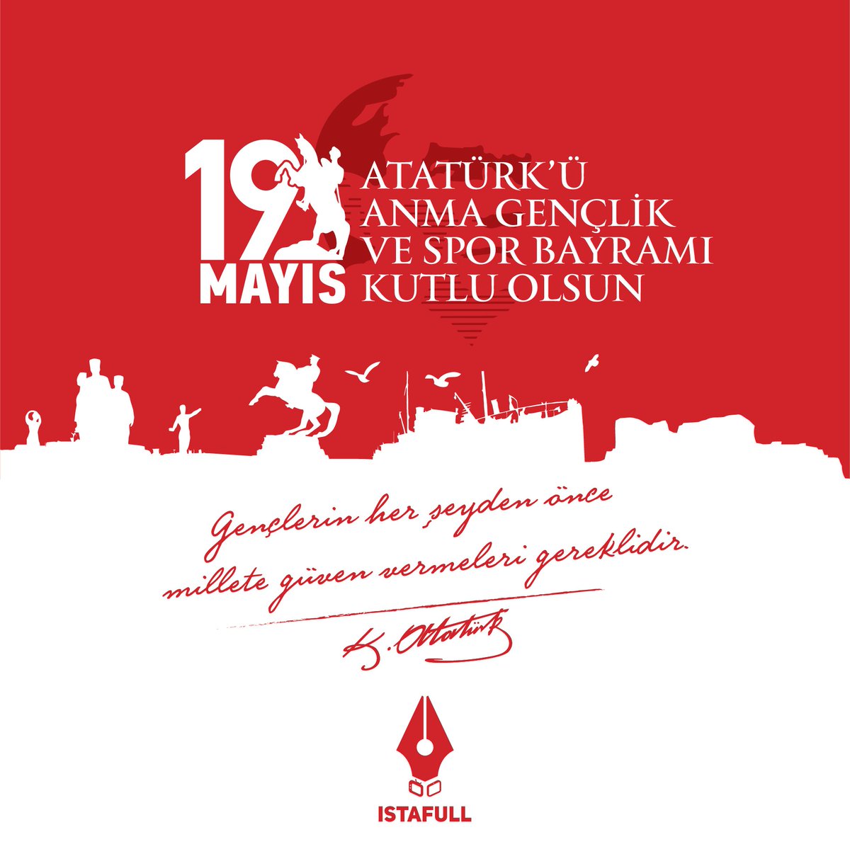 19 Mayıs Atatürk'ü Anma Gençlik ve Spor Bayramı kutlu olsun 🇹🇷 

#19mayıs #19mayıs1919 #gençlikvesporbayramı #yergökdinlesin #MustafaKemalAtatürk #özgürlüğünmeşalesi19mayıs #istafullajans #istafull