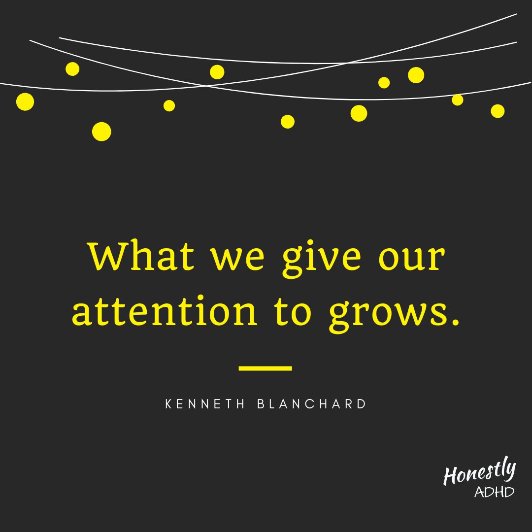 What are you giving your attention to?