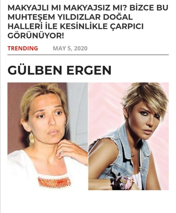 Gülben Ergen makyajsız olunca Demet Akalın oluyormuş :)