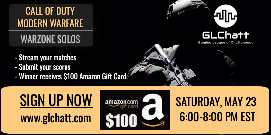 GL_Chatt's tweet photo. Tournament this weekend! SIGN UP for your chance to win a $100 Amazon Gift Card!! 
#gaming #esports #callofduty #warzone #modernwarfare #callofdutytournament #warzonetournament #xboxone #ps4 #pcgaming #livestream https://t.co/QaTi3ISVd9
