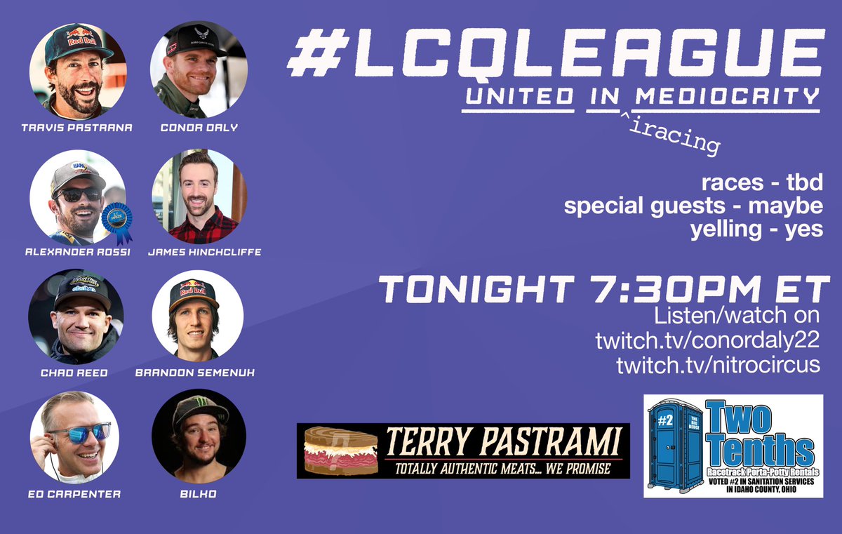 Join us on #LCQleague for ao@e action packed fun racing between Pastrana, Reed, Hinchcliffe, Rossi, Daly, Carpanter and Semenuk! Tune i. On Twitch.tv/Conordaly Twitch.tv/nitrocircus or mine Twitch.tv/BilkoFMX and see a few bust ups, #LCQmondays #travishasnochance