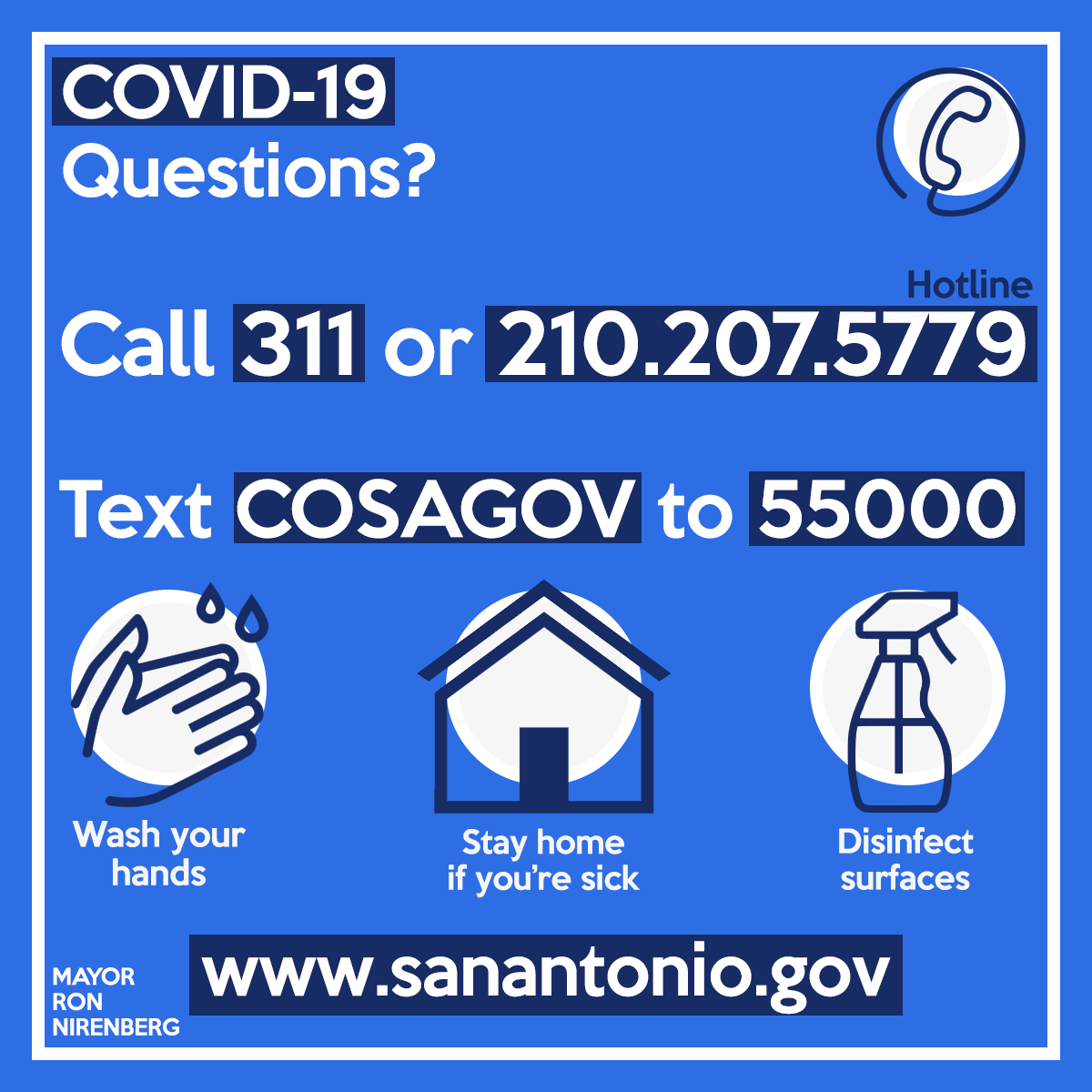 COMMUNICATION PORTALS:San Antonio COVID-19 website: https://covid19.sanantonio.gov American Sign Language: http://sat.ahasalerts.com/ActiveAlerts.aspx?id=1334COVID-19 Hotline: 210.207.5779Text COSAGOV to 55000 for text alertsReady South Texas app: https://readysouthtexasapp.com 10/11