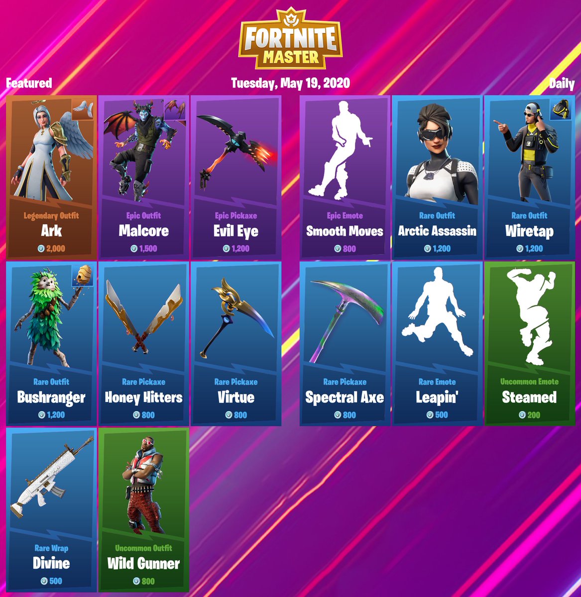 #Fortnite Item Shop for Tuesday, May 19, 2020

Support-a-Creator Code: FNMasterCom