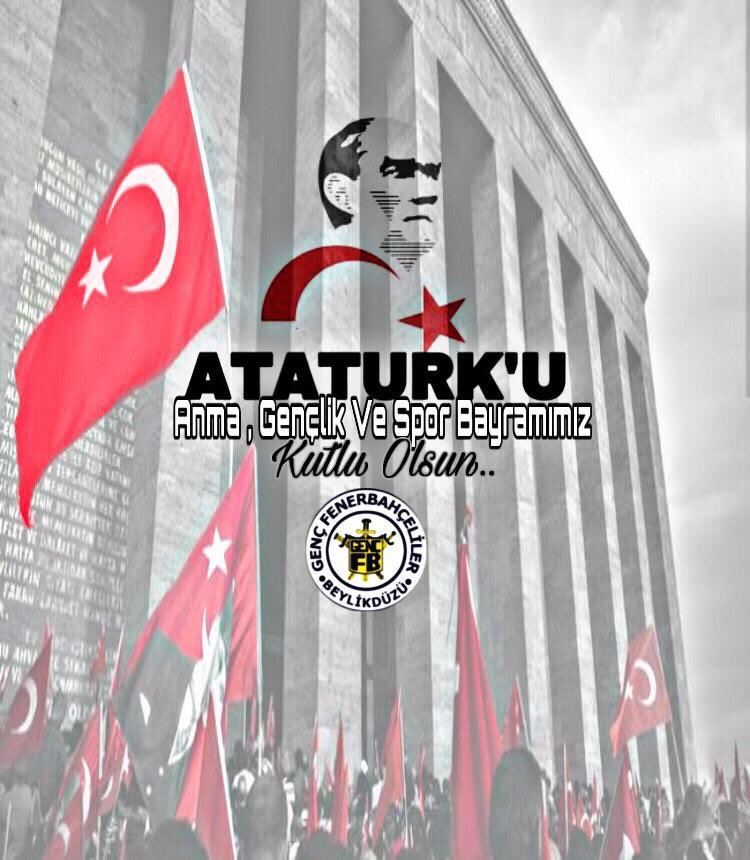 19 Mayıs Atatürk'ü Anma, Gençlik ve Spor Bayramımız Kutlu Olsun!