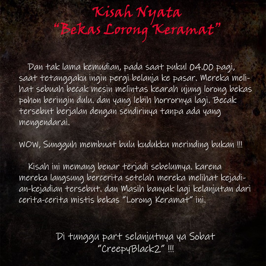 Creepyblack2's tweet photo. Kisah nyata
"Bekas Lorong Keramat"
Ditunggu part selanjutnya ya sobat creepyblack2 👹💀👣
.
.
.
#horrorgram #horror #ceritahorror #horrorstory #ceritamisteri #dunialain #creepy #darkart #nessiejudge #ewinghd #ceritamistis #hantuindonesia https://t.co/uTq1Gnp2I6