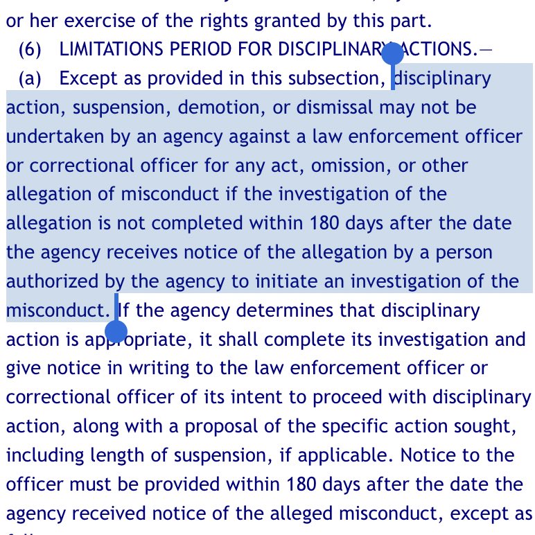 Here’s the provision in Florida’s police bill of rights law that prevents officers from being disciplined or fired if the misconduct investigation lasts longer than 180 days, even if the officer is found guilty of egregious misconduct:  http://www.leg.state.fl.us/statutes/index.cfm?App_mode=Display_Statute&URL=0100-0199/0112/Sections/0112.532.html