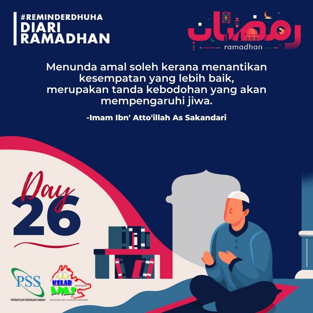 PSSAnas's tweet photo. Reminder Dhuha⛅

#RamadhanDay26

"Menunda amal soleh kerana menantikan kesempatan yang lebih baik ,
merupakan tanda kebodohan yang akan mempengaruhi jiwa."

- Imam Ibn' Atto'illah As Sakandari

#SalamDhuha
#UnitDakwahDanTarbiyahANAS ✨

#MendidikJiwaGenerasiBertakwa https://t.co/y4Iu9dZ5De