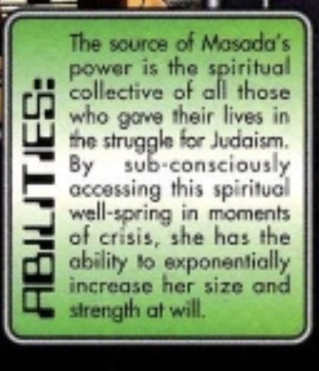 Browsing 90s comics since 00s books are “drivel”—meet Masada (Team Youngblood, 1993).Masada’s namesake is a 1st century siege in which 1,000 Jewish people are thought to have died. Her power? Assuming the collective strength & height of, uh, every dead Jewish person in history.