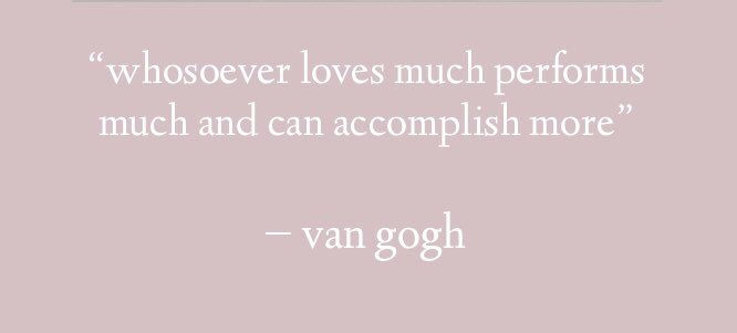 here’s this van gogh quote that reminds me of wonwoo’s beautiful hardworking personality  if you want to read more about van gogh’s quotes and letters you can find them complete here  http://vangoghletters.org/vg/ 