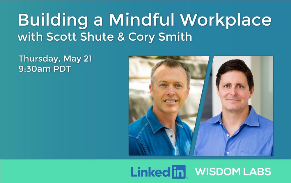 wisdomlabsinc's tweet photo. This Thursday we're teaming up with @LinkedIn's Scott Shute for our upcoming webinar: "Building Mindful Workplaces." Join us on May 21st at 9:30am PST!
 
Sign up here: https://t.co/yLrbsfXQYv

#MindfulWorkplaceWebinar #workplacewebinar https://t.co/subwJbkOsf