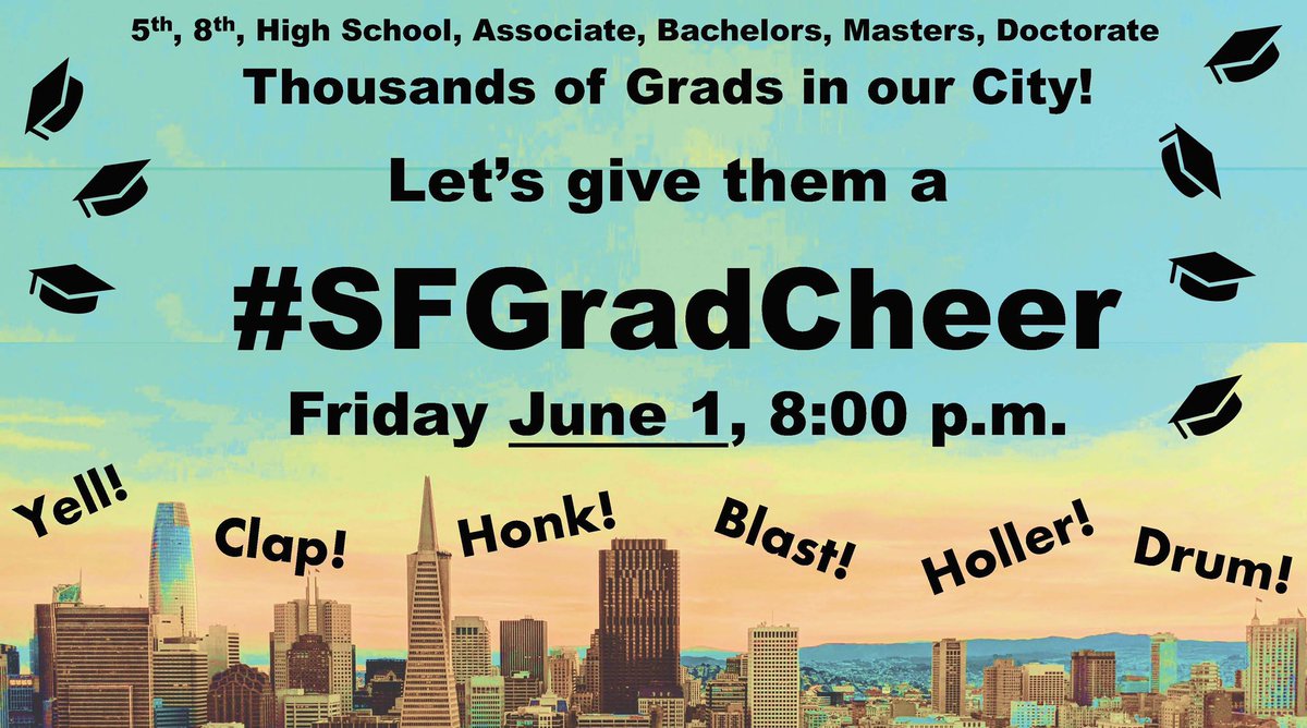 Thousands of grads in our City - let’s cheer them all at once! Make some noise, show them we’re proud! Get ready for the #SFGradCheer on June 1, 8pm <a href="/SFSU/">SF State</a> <a href="/SFUSD_Supe/">Dr. Maria Su</a> <a href="/OfficialCCSF/">City College of San Francisco</a> <a href="/SFUSD_WBL/">SFUSD College & Career Programs 🌁🎓</a> <a href="/usfca/">University of San Francisco</a> #Graduation2020 <a href="/LondonBreed/">London Breed</a> Share broadly!