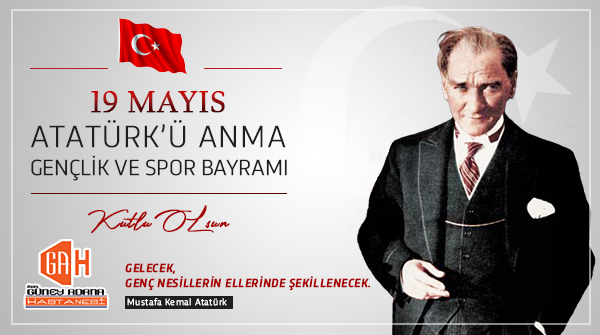19 Mayıs Atatürk'ü Anma, Gençlik ve Spor Bayramı Kutlu Olsun
"GELECEK, GENÇ NESİLLERİN ELLERİNDE ŞEKİLLENECEK."
#19MAYIS #19MAYIS1919 #19MayısGenclikveSporBayramı
