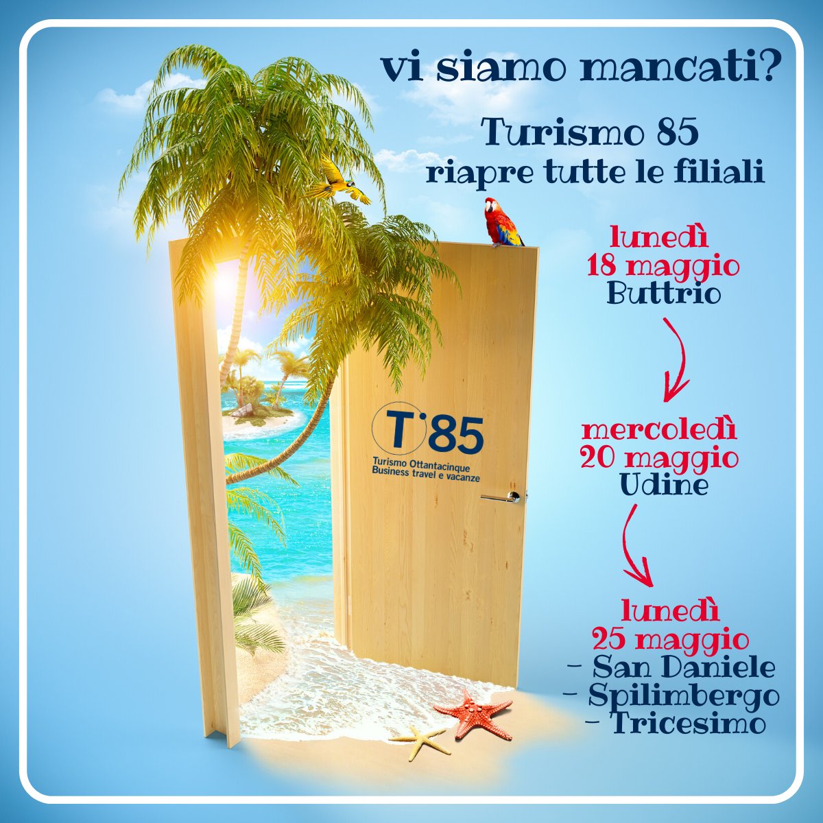 Turismo_85's tweet photo. Turismo 85 riapre tutte le sedi.
In ottemperanza alle ultime disposizioni vigenti, garantiremo l’accesso ai locali ad un numero di clienti congruo a mantenere una distanza di sicurezza e riceveremo preferibilmente su appuntamento.
#riapertura #udine #friuli #regionefvg https://t.co/ZQ0W5wg3gM