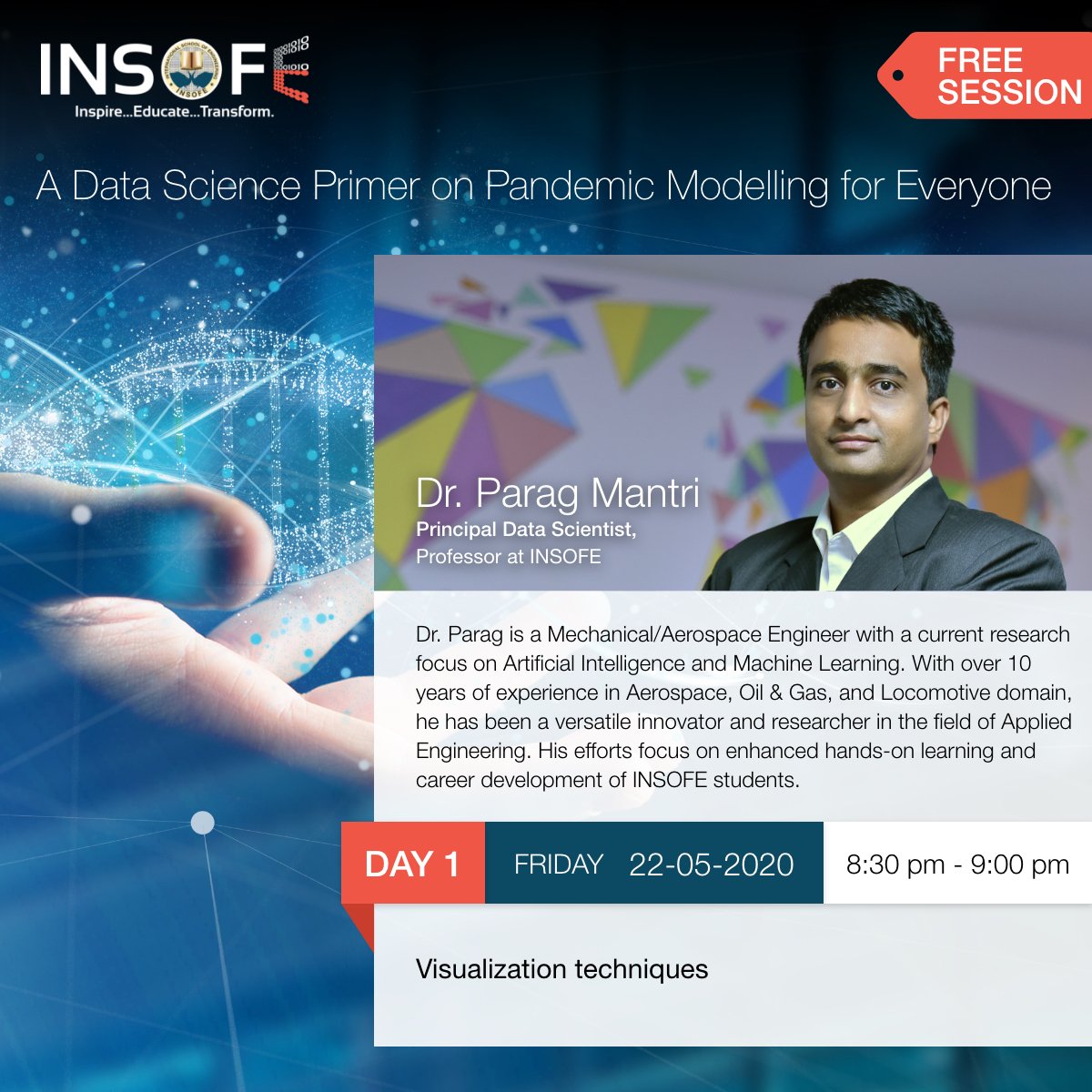 upGrad_INSOFE's tweet image. Dr. Parag Mantri, Principal Data Scientist, INSOFE is going to cover &quot;Visualization Techniques&quot; in the second session.
 
Click on the link below and enroll in advance for this 6-hour course:
bit.ly/2WDF0Uo 
#INSOFE #datascience #datasciencesession #pandemic #analytics
