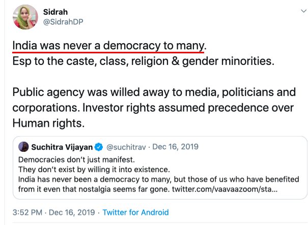 Moving on, Sidrah uses her democratic rights freely but doesn't consider India a democracy as it 'violates the Constitution' and 'steps on civil liberties'. Strange since she was protecting the Constitution few months back & abuses this freedom to attack democratic India.