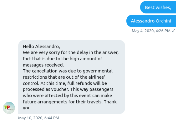 AOrchini's tweet photo. @dreynders @EU_Commission @YlvaJohansson @ThierryBreton @EU_Consumer @SKyriakidesEU @AdinaValean @tapairportugal For the sake of completeness, attached is the "information provided through the private message on the 10th of May". @dreynders, I am sorry but I do not feel that #consumerrights  are protected, @tapairportugal  is ignoring everyone. Is a @TAPair_Lawsuit needed? https://t.co/ugJTaD6OTo