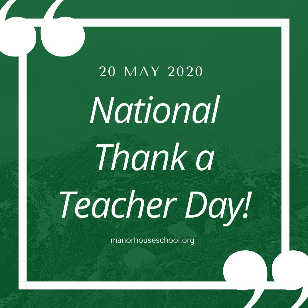 ManorHseSchool's tweet photo. Wednesday May 20 is National Thank A Teacher Day. We come together to say thank you to teachers who are making a difference during these unprecedented times & every day of the year. #GSAUk #manorhouseschool is asking you to share your thanks by DM or direct #OurMHSCommunity https://t.co/4S6jFQQjbd