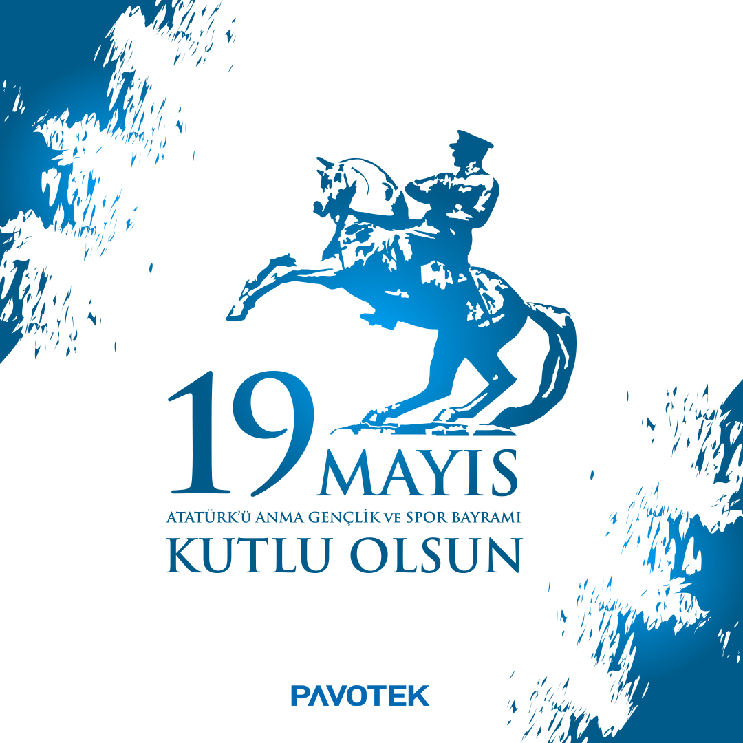 19 Mayıs Atatürk’ü Anma Gençlik ve Spor Bayramı Kutlu Olsun.
19 May Happy Commemoration of Atatürk, Youth and Sports Day.
#pavotek #19Mayıs