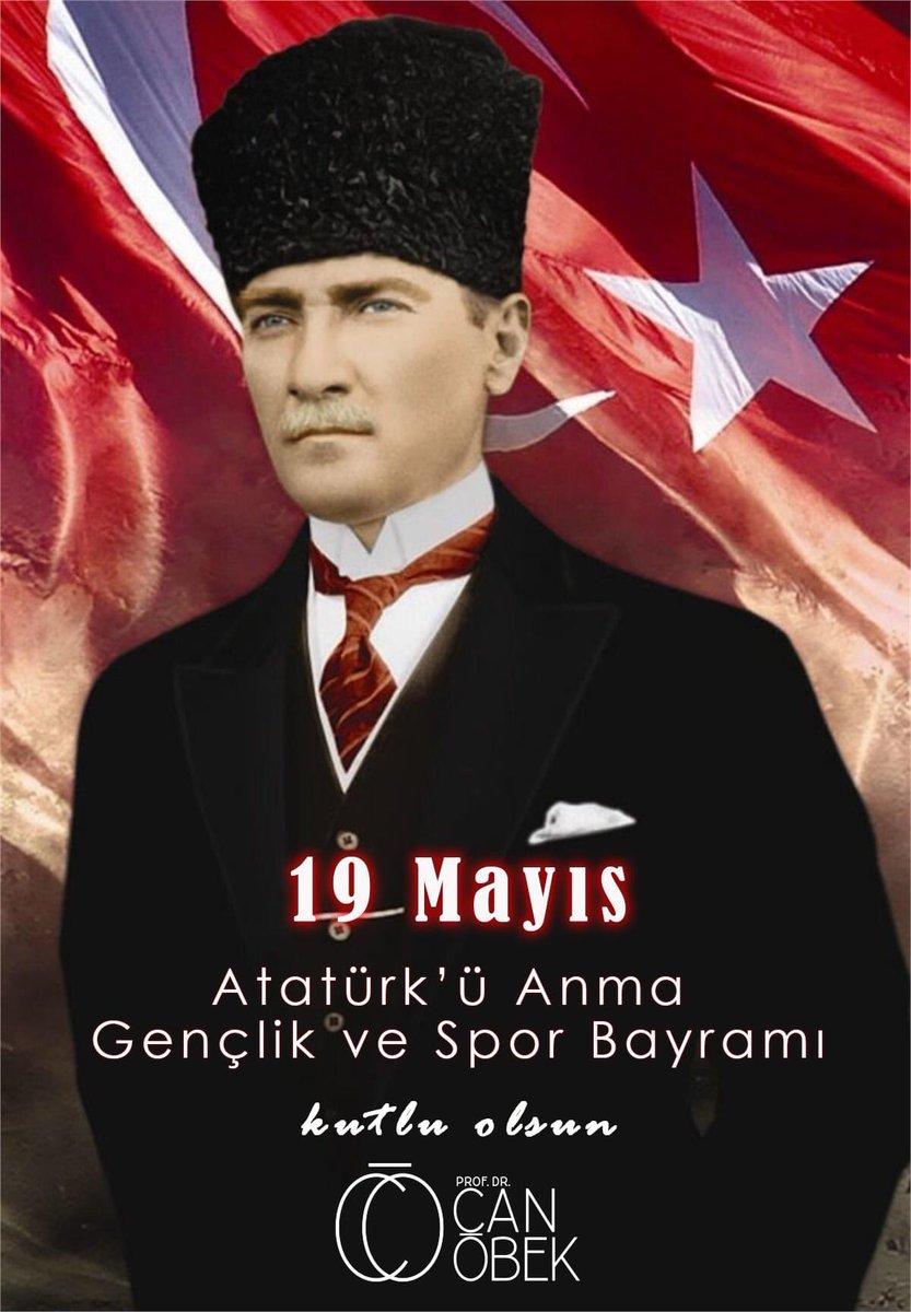 ProfDrCanObek's tweet photo. 19 Mayıs Atatürk'ü Anma Gençlik ve Spor Bayramı kutlu olsun. 

#ProfDrCanÖbek #Atatürk #19Mayıs https://t.co/kOcpaCql5a