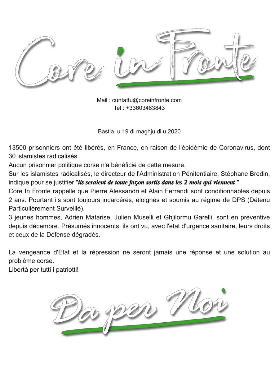 coreinfronte's tweet photo. Coronavirus : 13500 prisonniers libérés en France dont 30 islamistes. Aucun prisonnier politique corse.
P.Alessandri et A.Ferrandi sont conditionnables depuis 2 ans.
A.Matarise, J.Muselli et G.Garelli, en préventive, ont vu leurs droits dégradés avec l'etat d'urgence sanitaire. https://t.co/BReFRpfFSE