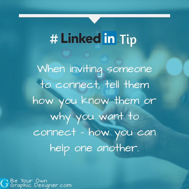 BYOGD's tweet photo. When inviting someone to connect, tell them how you know them or why you want to connect – how you can help one another. #BYOGD #LinkedinTip #DesignwithCCC https://t.co/oXzszoQslJ