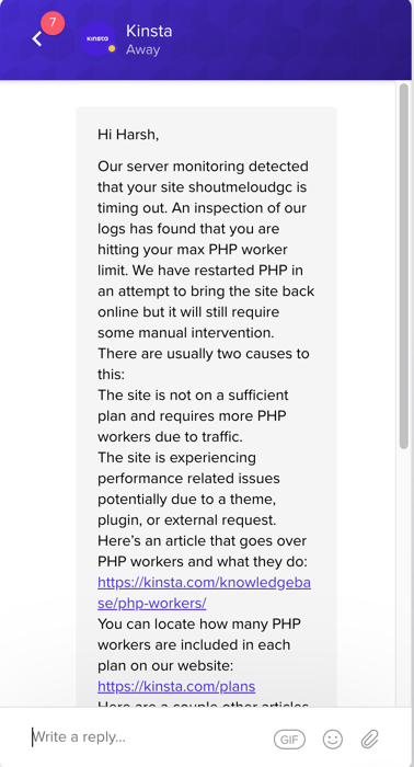  #Kinsta automated system suggested to increase the PHP workers, and I'm sure this might have fixed the issue for a bit, but not for long. Here is an excellent guide by  @kinsta on PHP worker:  https://kinsta.com/knowledgebase/php-workers/#estimate-number-of-php-workers& by  @Pagely here  https://pagely.com/blog/php-workers-wordpress-guide/
