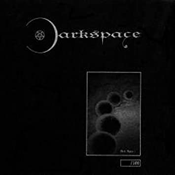 Dark Space I, II et III par Darkspace :