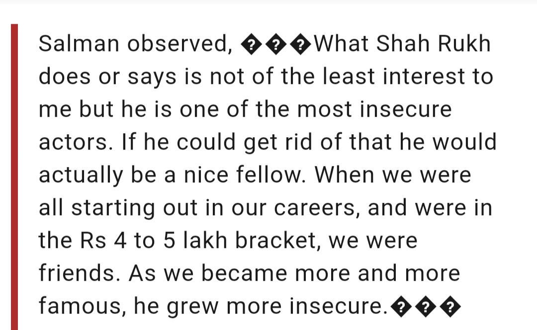 Since Srk fans are posting irrelevant screenshots to prove Srk was not insecure and trying to shift blame towards roshans I think we should post the real stuffLong term friend Salman khan about Srk insecurity
