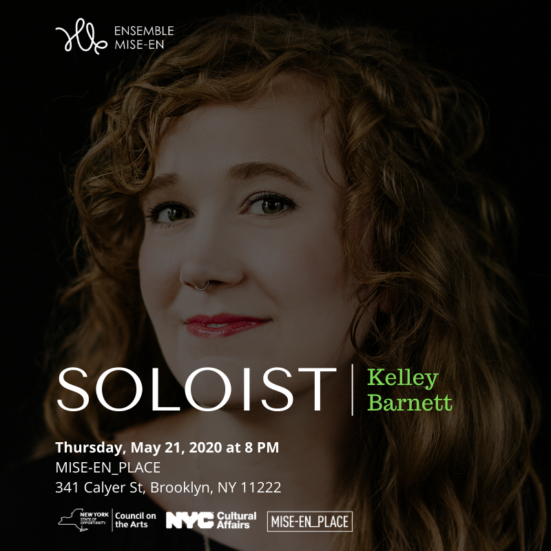 SOLOIST | Kelley Barnett | YouTube Live @ New MISE-EN_PLACE | Thursday, May 21, 2020 at 8:00 PM (place.mise-en.org/#live)

mailchi.mp/mise-en/solois…