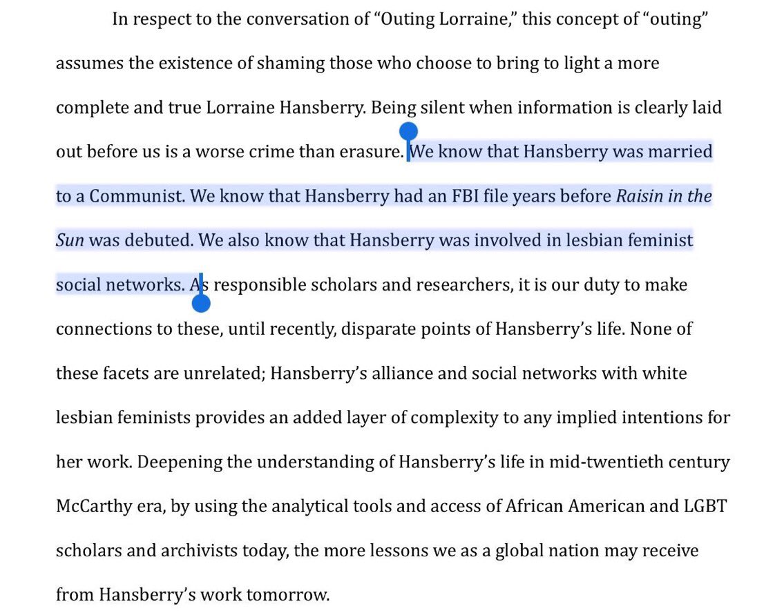 “We know that (Lorraine) Hansberry was married to a Communist. We know that Hansberry had an FBI file years before Raisin in the Sun was debuted. We also know that Hansberry was involved in lesbian feminist social networks.”