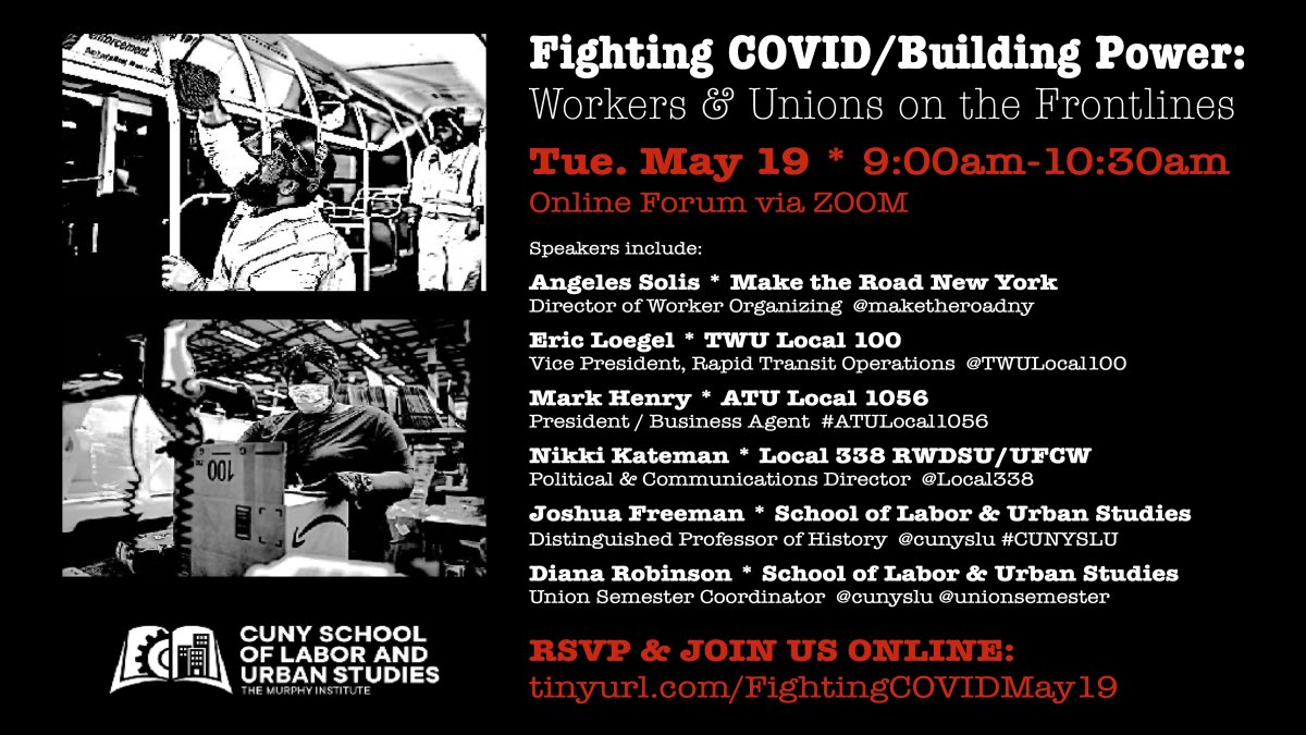 *
ONLINE TODAY!

FIGHTING COVID / BUILDING POWER:
Workers &amp; Unions on the Frontlines

w/ Angeles Solis <a href="/MaketheRoadNY/">Make the Road NY 🦋</a> Eric Loegel <a href="/TWULocal100/">TWU Local 100</a> Mark Henry #ATULocal1056 Nikki Kateman <a href="/Local338/">Local 338 RWDSU/UFCW</a> Josh Freeman <a href="/CunySLU/">CUNY School of Labor and Urban Studies</a> Diana Robinson <a href="/unionsemester/">Union Semester</a>

REGISTER:
tinyurl.com/FightingCOVIDM…