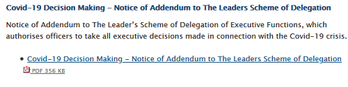 Under emergency powers, the Council Leader has extended her “scheme of delegation” and given all decision-making powers to officers. Now every decision is considered to be “urgent” and this makes it exempt from any scrutiny process.