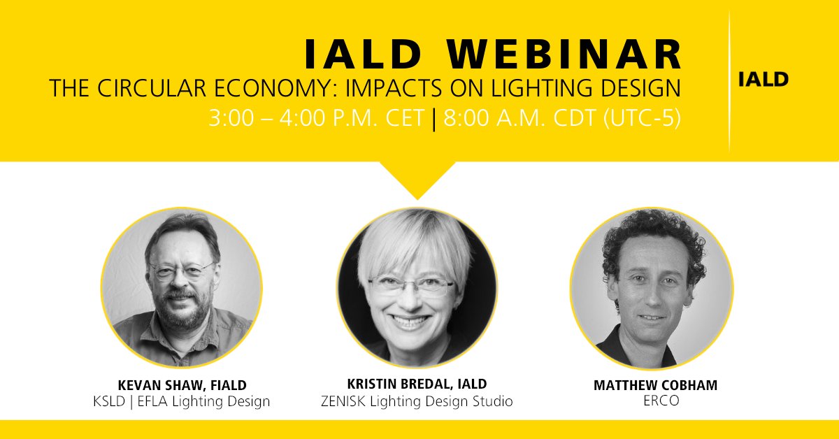 IALDEurope's tweet image. Join us on 28 May at 3PM CET for another @IALD webinar on the impact of #circulareconomy on #lightingdesign !
RSVP: iald.me/2zGutP8
#IALDinforms #IALDconnects
@_KSLD_ @KevanShaw @ZENISKas @erco_lighting