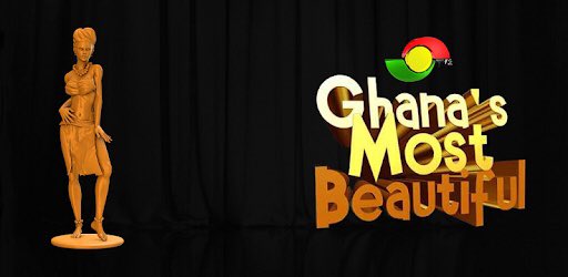 Beauty pageant 1. Ghana’s most beautiful2. Miss Ghana3. Miss Malaika