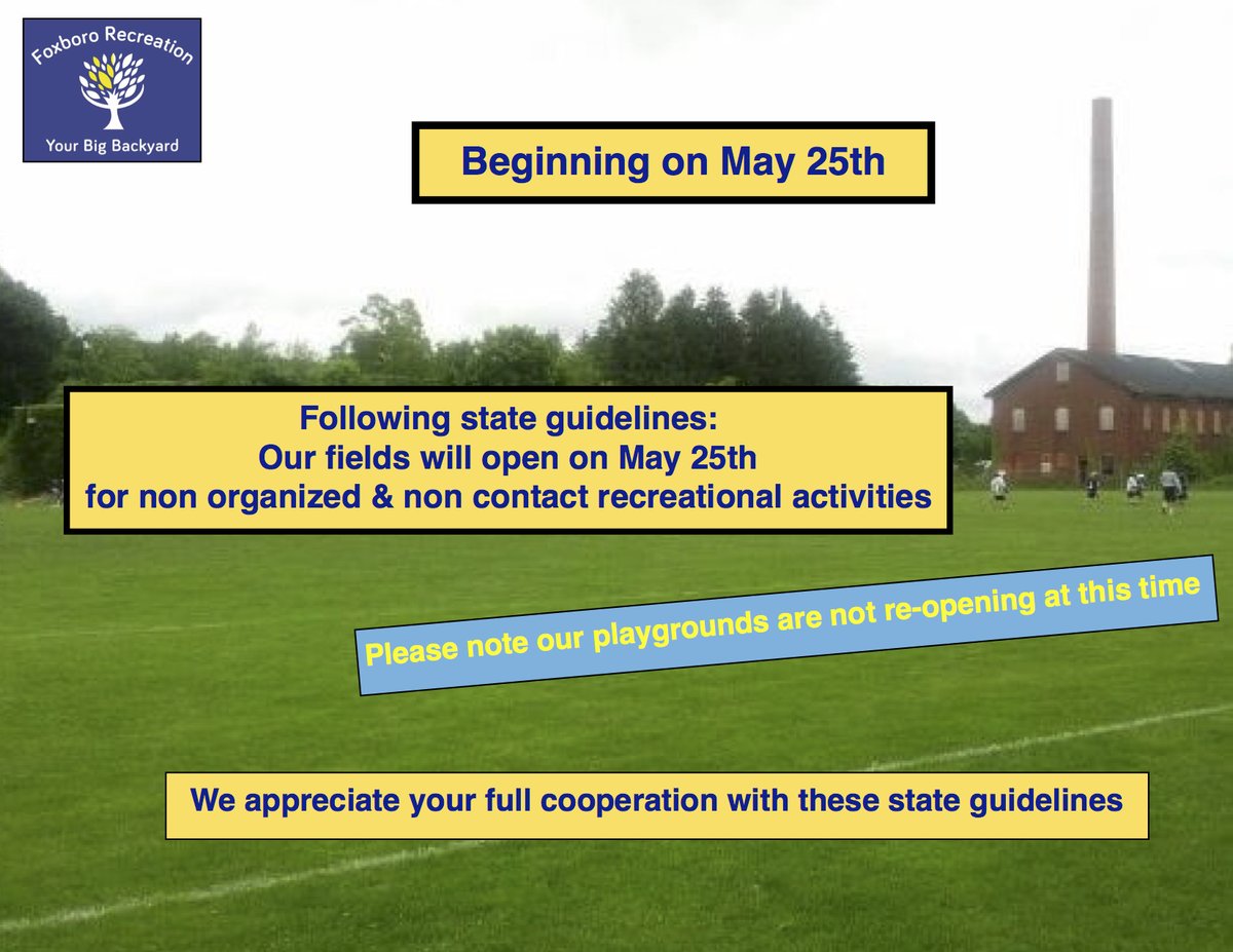Following state guidelines our fields will open on May 25th for non contact and non organized recreational activities. Small groups of 10 or less and Social distancing still applies.
At this time our playgrounds are still not re-opened.
Thanks for your continued support!