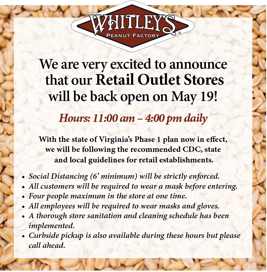 WhitleysPeanuts's tweet photo. Our retail outlet stores are open starting today! Stop by one of our stores to get stocked up again! Open 11am-4pm every day! Check out our safety guidelines below ⬇️ https://t.co/6HJz0TTayJ