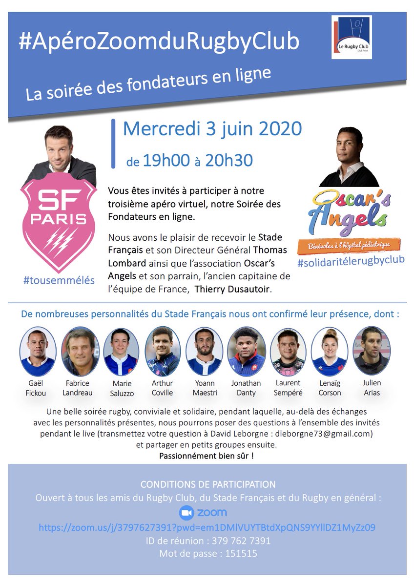 Quelle belle affiche !! Merci à <a href="/TitiDusautoir/">Thierry Dusautoir</a>, <a href="/OscarsAngels/">Oscar's Angels Italia & Oscar's Angels</a>, <a href="/thomaslombard3/">Thomas Lombard</a>  et le <a href="/SFParisRugby/">Stade Français Paris</a>  d'avoir répondu à notre invitation pour un super apéroZoom, mercredi 3 juin prochain de 19h00 à 20h30.
Pour se connecter : 
zoom.us/j/3797627391?p…
Mot de passe : 151515