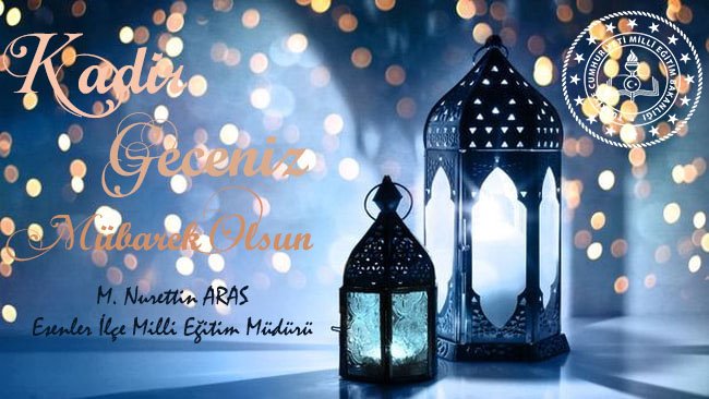 İlahi mesajın insanlığa ulaştırıldığı, bin aydan daha hayırlı bu gecede günahlarımızn af,dualarımızn kabul olmasını temenni eder;#KadirGecesi’nin tüm İslam aleminin ve insanlığn her türlü salgın hastalıktan ve musibetlerden kurtuluşuna vesile olmasını Cenab-ı Allah'tan niyaz edrz