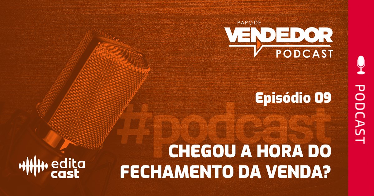 editacast's tweet photo. Chegou a hora tão temida pelos vendedores: o FECHAMENTO DA VENDA!  Como passar da proposta comercial para o fechamento? Se tiver objeção, o que eu faço? A negociação faz parte do fechamento da venda? https://t.co/lziUTaRwzn