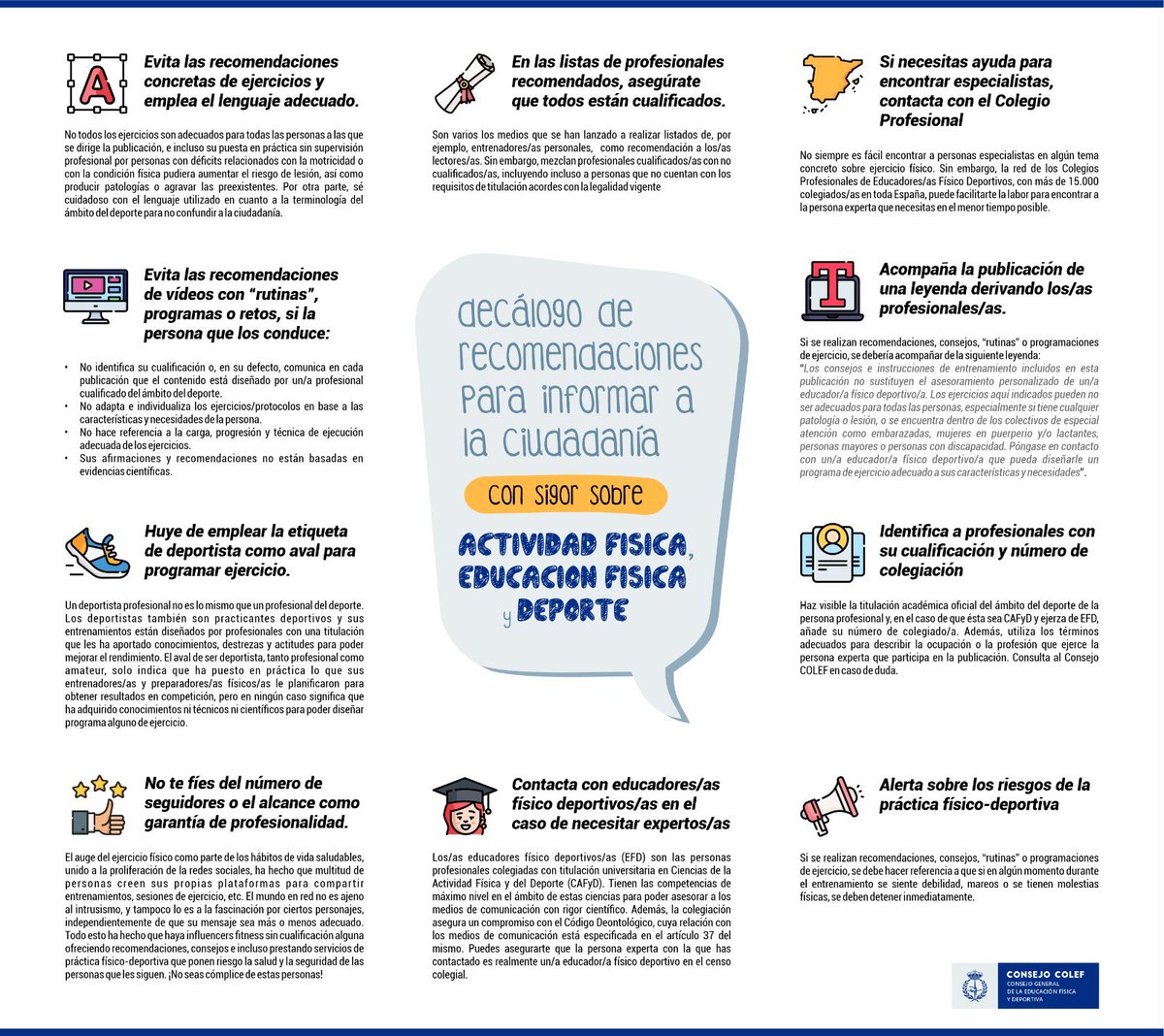 Esperamos que esta carta y su decálogo sean de utilidad y representen un primer paso para comenzar a tratar con rigor, desde los medios, los temas relacionados con la práctica físico-deportiva.