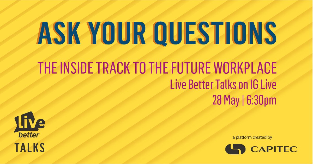LiveBetterTalks's tweet photo. Make sure to drop your questions for
@karabodeee as he shares the inside track to
the future workplace on our #LiveBetterTalks IG
Live stream on 28th May at 6:30pm. Follow our page for
more.

A platform created by @CapitecBankSA
#LiveBetterTalks https://t.co/ry8yzfMIvi