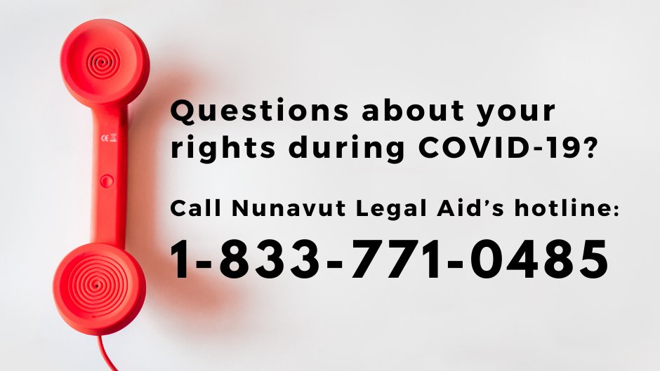 NunavutLegalAid's tweet photo. Questions about your rights during COVID-19? Call Nunavut Legal Aid’s hotline: 1-833-771-0485 https://t.co/siAWbLeKA6