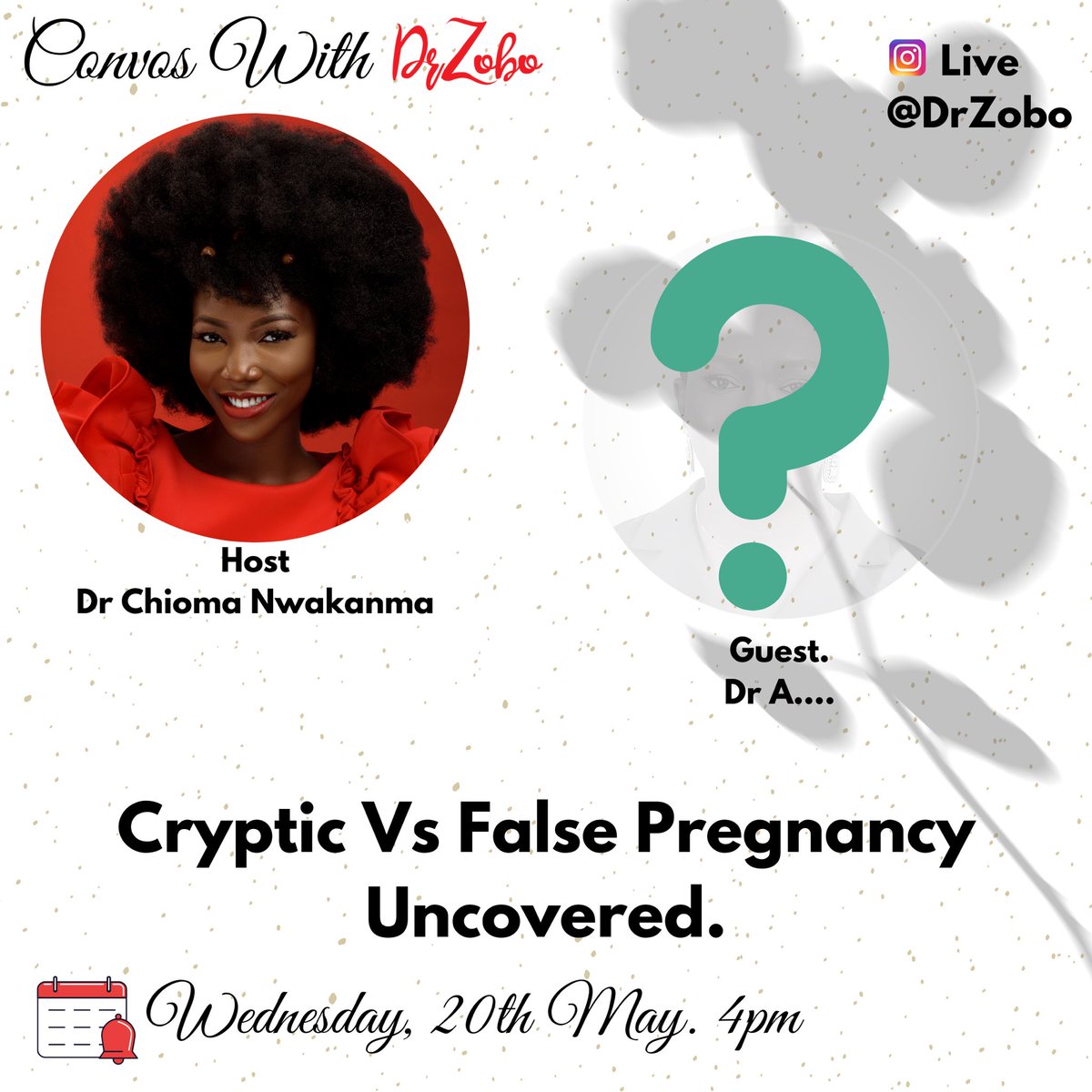 The topic of #CrypticPregnancy has generated so much interest of late.

Recently, many women out of desperation have fallen prey to scammers.
Promising them audio pregnancy & babies 😰
What really is #CrypticPregnancy?
Find out tomorrow by 4pm.
Guess our Guest😁
#ConvosWithDrZobo