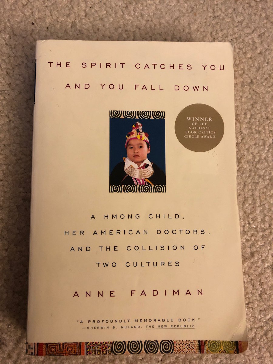 If you want to start a school year off by discussing culture, medicine, love, and history, how can you do better than Anne Fadiman's majestic, The Spirit Catches You and You Fall Down?