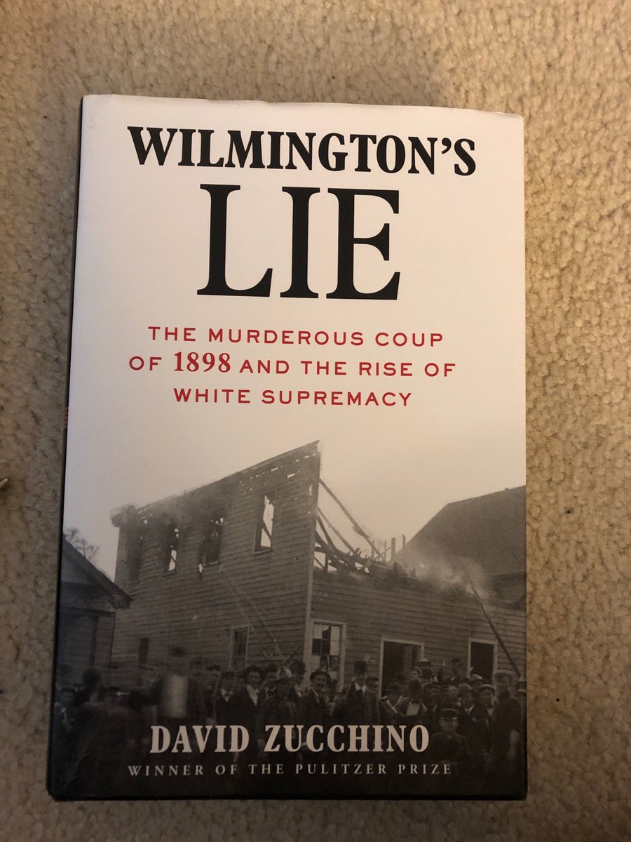 Since my students and I live in North Carolina and since  @davidzucchino wrote a phenomenal book on the Wilmington coup, this book has to find its way into our class next year.