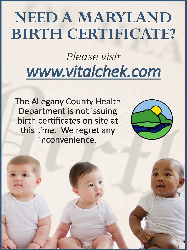 Allegany County Health Department On Twitter If You Are In Need Of A Maryland Birth Certificate Please Visit Https T Co Tkeaewvapk The Allegany County Health Department Is Not Issuing Birth Certificates On Site At