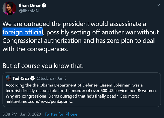 4)Omar was angry over President Trump’s decision to eliminate the world’s leading terrorist, Qassem Soleimani, and carefully described him as a “foreign official.”Reminder:Soleimani was responsible for the deaths of hundreds of US soldiers & God knows how many civilians.